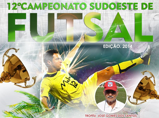 CAMPEONATO FUTSAL DO SUDOESTE 2014