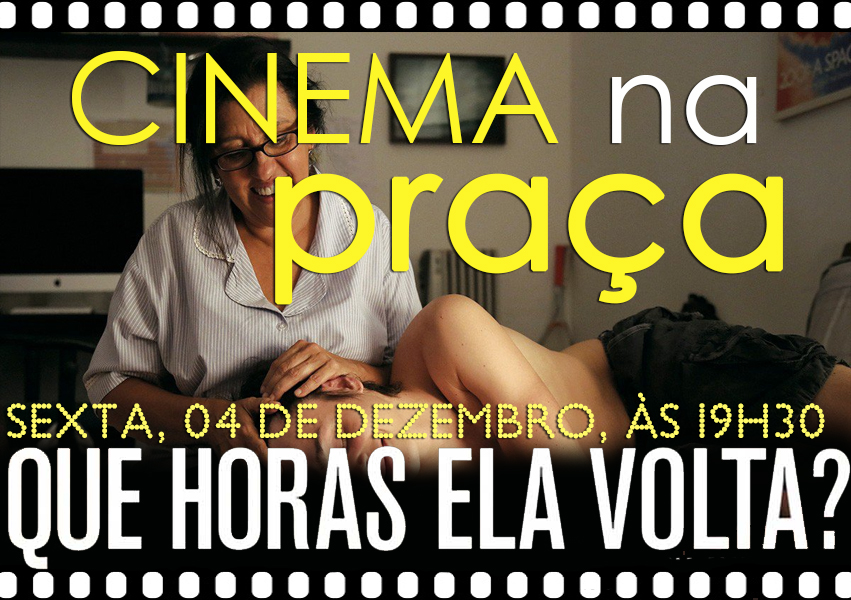 Cinema na Praça_QueHorasElaVolta